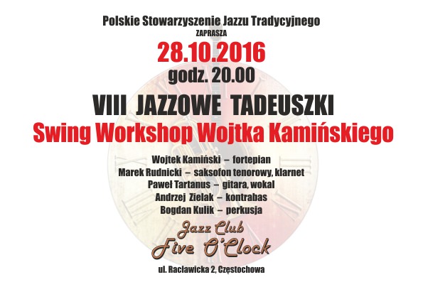 You are currently viewing Jazzowe Tadeuszki po raz ósmy! 28 października o godz. 20:00 w Klubie „Five O’Clock”